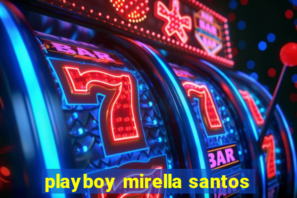 playboy mirella santos